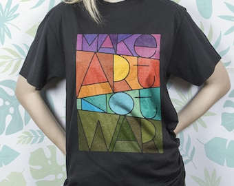 Tshirt rainbow Make art not war Tshirt for women Tshirt sayings Tshirt girls Birthday gift Tshirt of art Tshirt for men Tshirt EDS_143