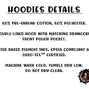 May include: Hoodies Details: 50% pre-shrunk cotton, 50% polyester. Double-lined hood with matching drawcord. Front pouch pocket. Water based pigment inks, CPSIA compliant and OEKO-TEX&trade; certified. Machine wash cold. Tumble dry low. Do not dry clean.