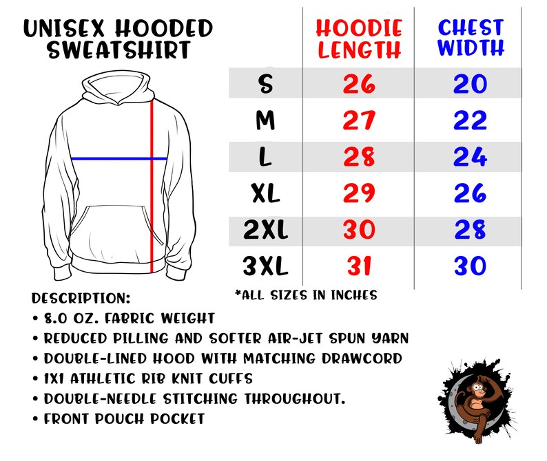 May include: Unisex hooded sweatshirt size chart with measurements in inches for hoodie length and chest width. Sizes include S, M, L, XL, 2XL, and 3XL.  The chart is illustrated with a line drawing of a hooded sweatshirt.