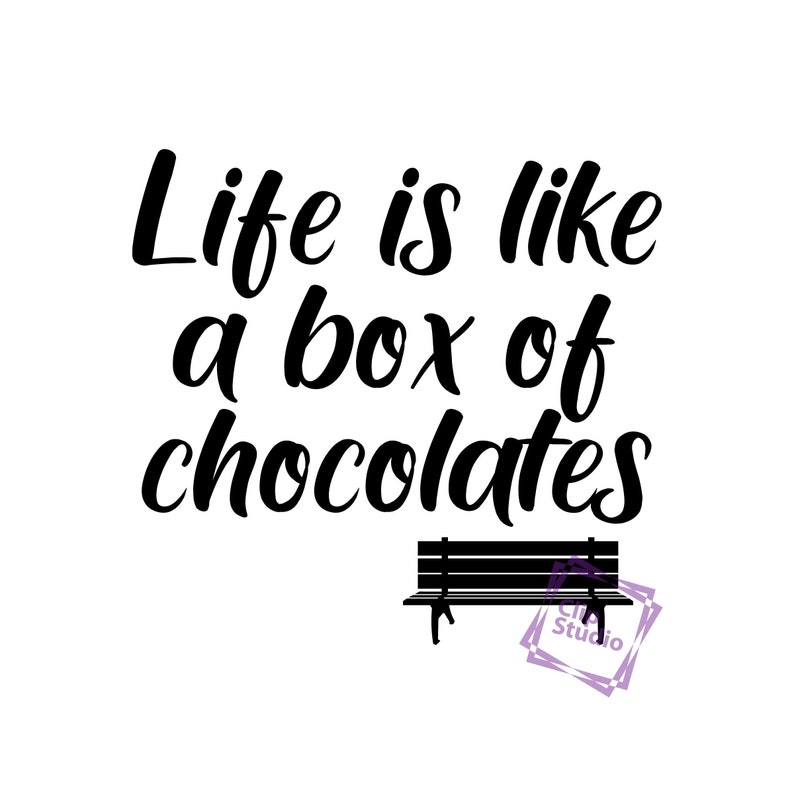 Download Life Is Like A Box Of Chocolates Inscription T Shirt Funny Cute Forrest Gump Cut File Tattoo Clipstudio Svg Cutting Machine Cricut Paper Party Kids Craft Supplies Tools Itreen Com