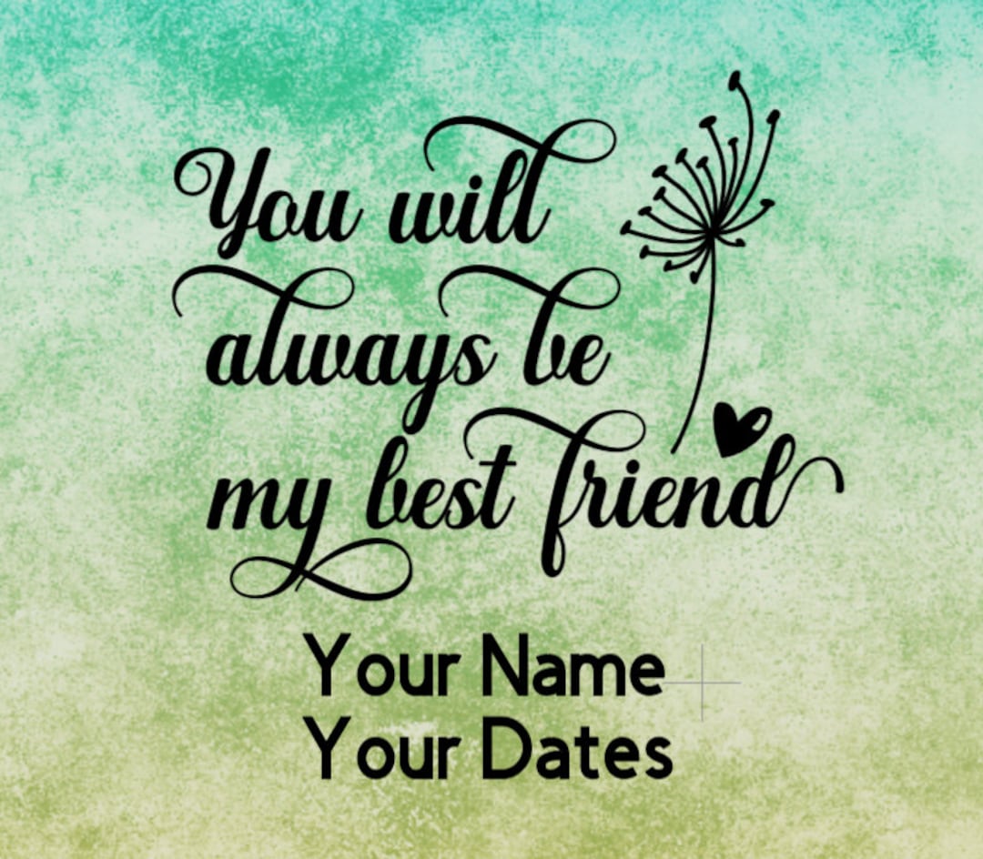 Memorial - You Will Always Be My Best Friend - Vinyl Decal - Etsy