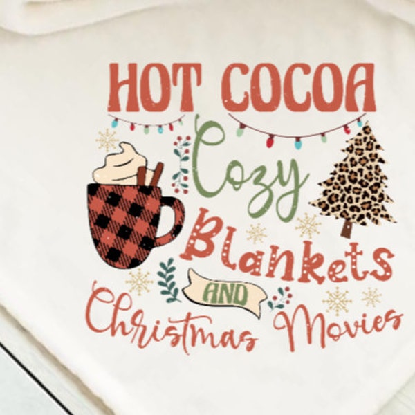 Ready To Press Sublimation Sheet Transfer  - Hot Cocoa, Cozy Blankets And Christmas Movies