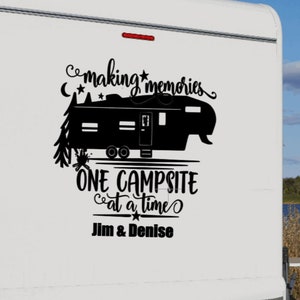 Making Memories One Campsite At A Time 5th Wheel - Vinyl Decal