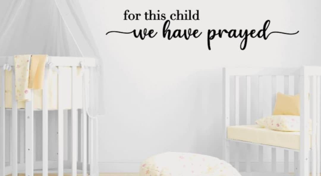 For This Child We Have Prayed - Removal Wall Vinyl Decal - Etsy