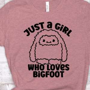 DIY Iron-On Vinyl: Just A Girl Who Loves Bigfoot 2
