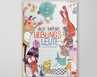 Freundebuch Grundschule Lieblingsleute Freundschaftsalbum für  15 Freunde zur Einschulung, genderneutral, Einschulungsbuch
