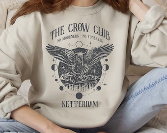 Six of crows shirt, No mourners merch, Ketterdam crow club, Kaz Brekker sweater, Inej sweatshirt, Nina Jesper Matthias, No funerals quote