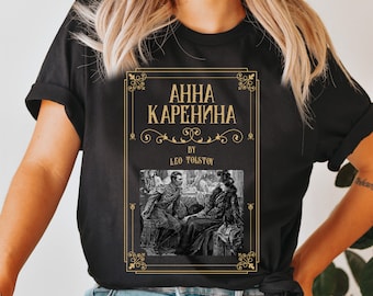 Anna Karenina Shirt: Leo Tolstoy Bookish Sweatshirt