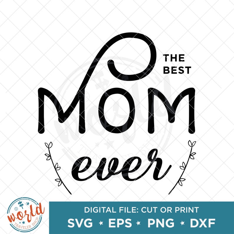 Download Best mom ever SVG mama life svg | Etsy