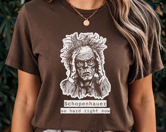 Schopenhauer Philosophy T-Shirt: Existentialist Gift