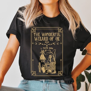 Wizard of Oz shirt, Dorothy Gale, Tin Man merch, Yellow Brick Road, Wicked Witch gifts, Scarecrow Ozma, Cowardly Lion, book club sweatshirt