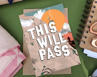 This Will Pass - Supportive Greetings Card