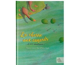 livre jeunesse "La chasse aux canards" dédicacé * texte F. Jenner illustrations Marina Rouzé