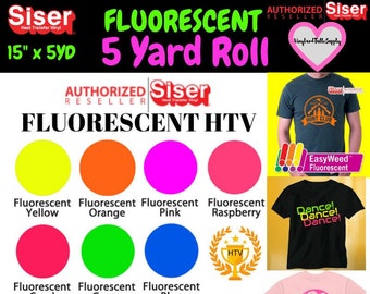 15" x 5YDS / 5 Yard Roll / Siser Easyweed Fluorescent / Heat Transfer Vinyl / HTV / Neon / 5 Yards / Fluorescent Vinyl