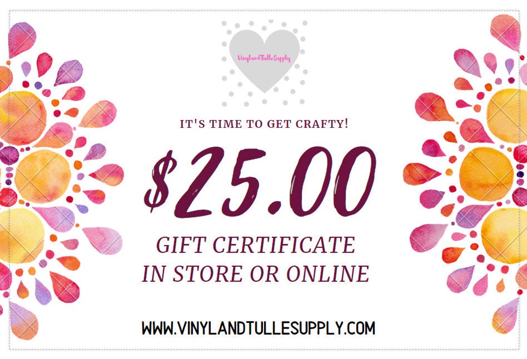 25.00 Gift Certificate / Vinyl And Tulle Supply Gift Card / - Etsy Canada