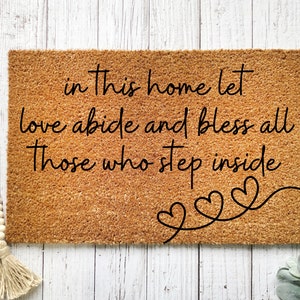 In our home let love abide mat | Welcome Mat | Farmhouse Decor | Housewarming Gift | Wedding Gift | Closing Gift