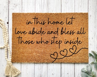 In our home let love abide mat | Welcome Mat | Farmhouse Decor | Housewarming Gift | Wedding Gift | Closing Gift