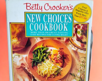 VINTAGE Betty Crocker cookbook emphasizing new culinary choices Timeless classics and contemporary favorites in Betty Crocker's cookbook