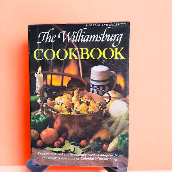 VINTAGE inspired Williamsburg recipe compendium with colonial flavors Authentic vintage Williamsburg cookbook filled with heritage dishes
