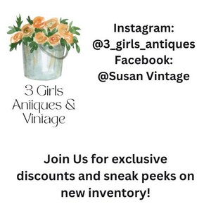 May include: Watercolor illustration of a bucket filled with orange and yellow flowers. The text reads "3 Girls Antiques & Vintage." Social media handles are listed: Instagram @3_girls_antiques and Facebook @Susan Vintage. The image invites viewers to join for exclusive discounts and sneak peeks on new inventory.