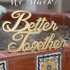 Better Together Sign for Sweetheart Table 5&quot; or 3&quot;, wedding reception, wedding decoration, sweetheart table wedding decor, mr & mrs sign