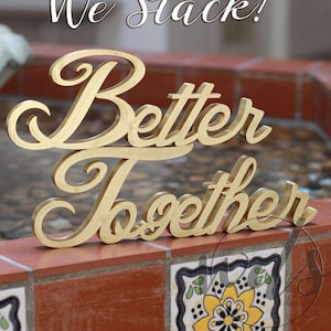 Better Together Sign, 5in. 3in. Script Gold Sweetheart table wedding reception centerpiece decor head table decor mr & mrs sign