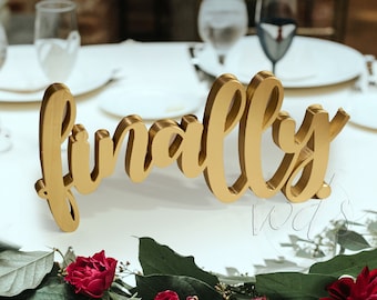 6" finally. sweetheart table sign, Mr Mrs Sign, Calligraphy, head table sign, sweetheart table sign, wedding decor, mr & Mrs sign