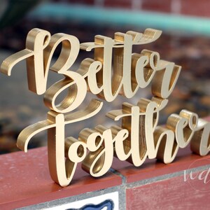 Better Together Sign for Sweetheart Table 5&quot; or 3&quot;, Script Gold, Glitter, wedding reception, centerpiece decor,  Mr & Mrs wedding decor