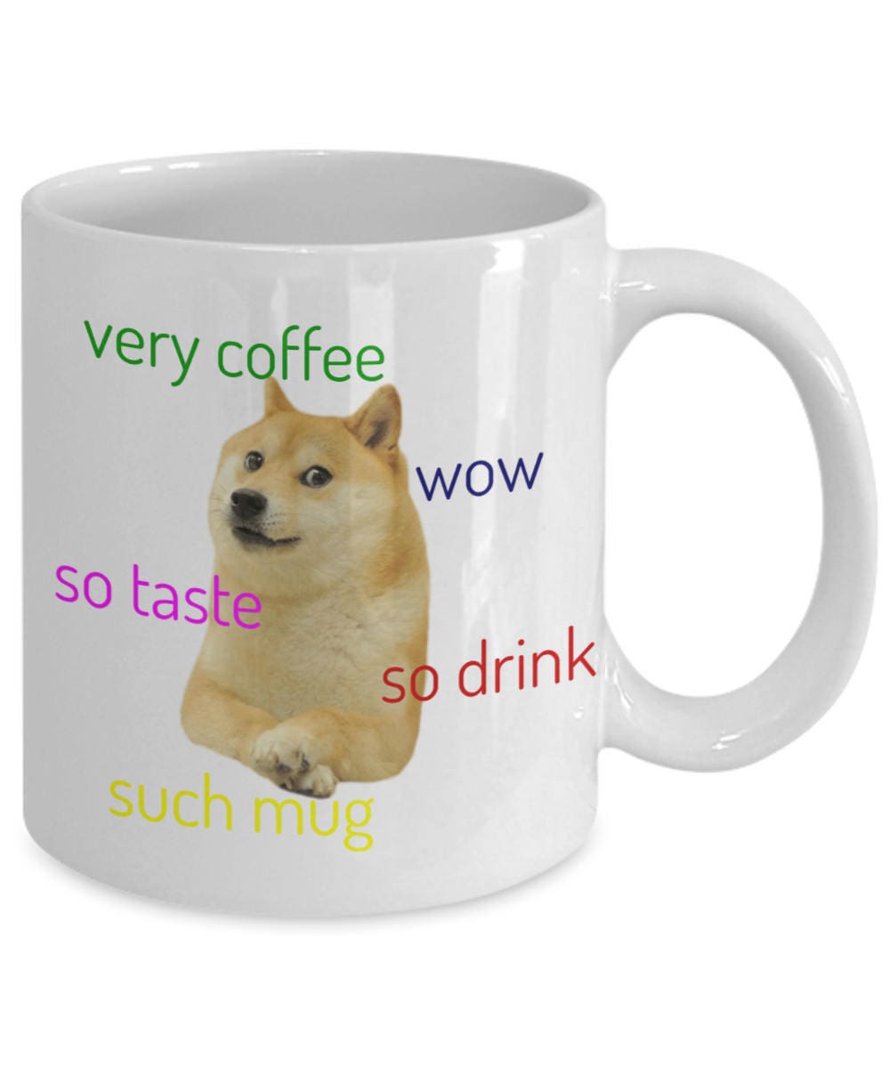 Doge Mug Doge Meme Meme Mug Meme Gift Meme Shiba Inu Etsy