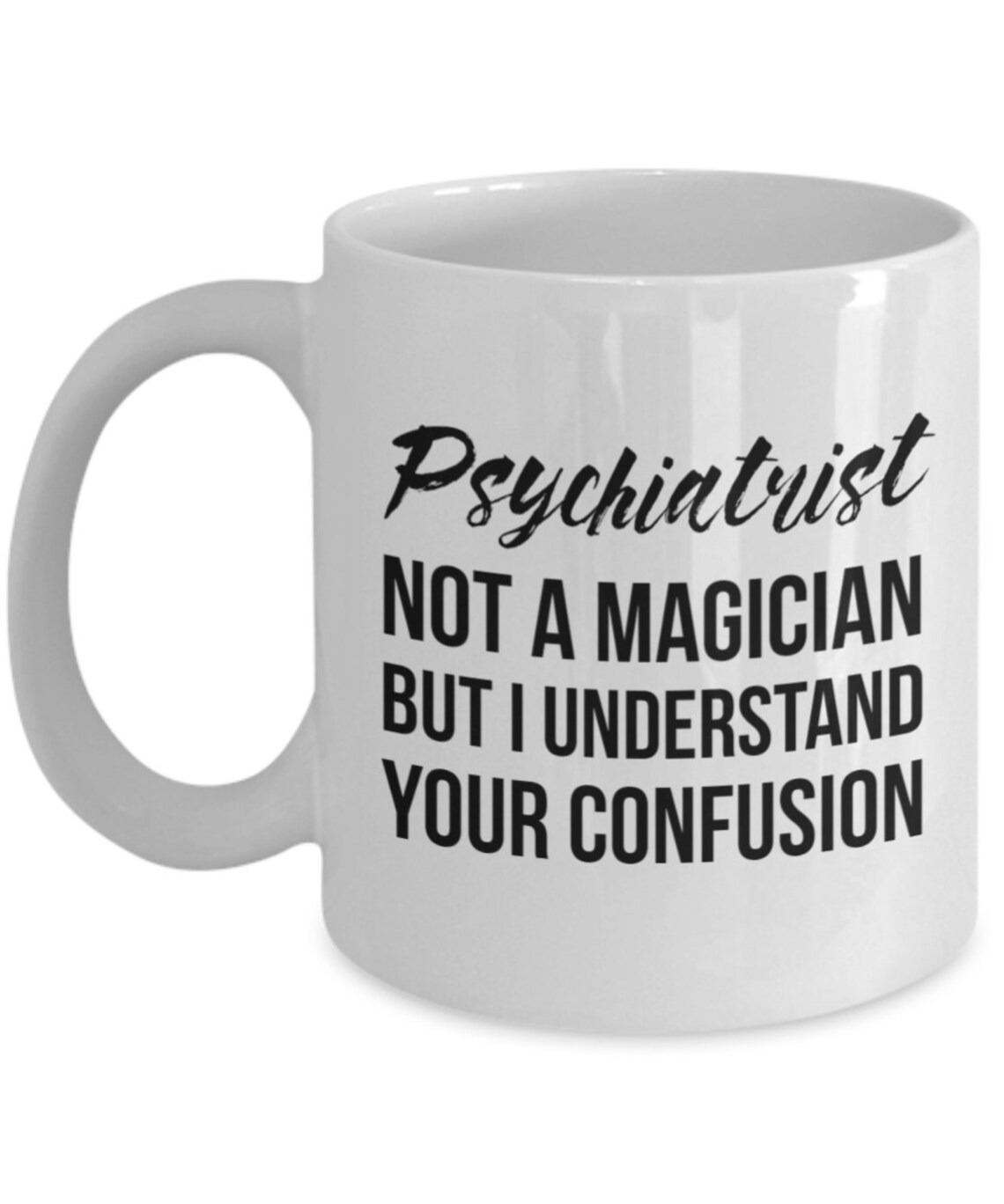 Psychiatrist Gift Psychiatrist Mug Funny Psychiatrist Etsy