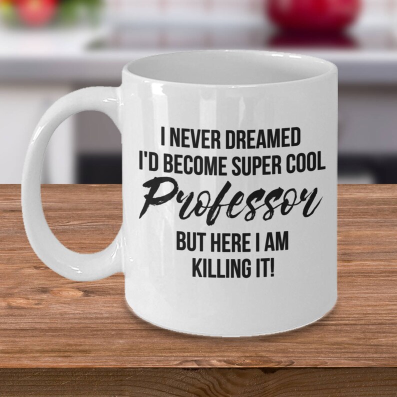 Funny Professor Mug Professor Gift Graduation Mug Gift for Etsy