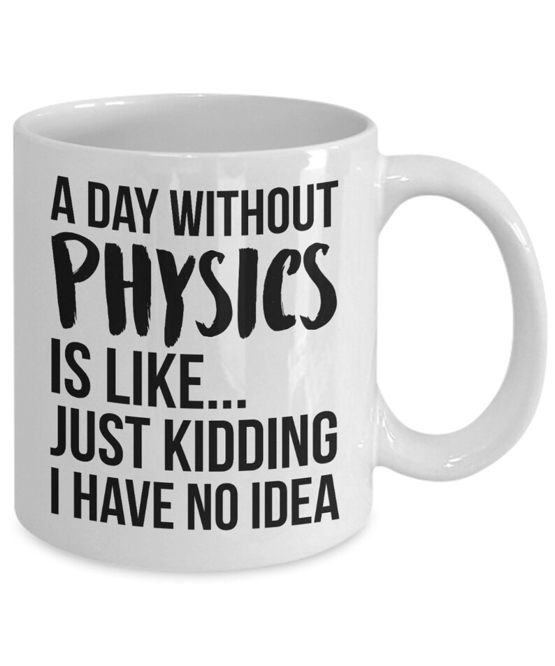 Physics Mug Physics Gift Physics Graduation Physics Degree Etsy