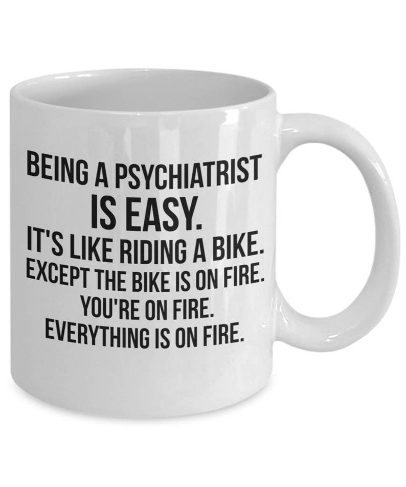 Psychiatrist Mug Psychiatrist Gift Funny Psychiatrist Etsy