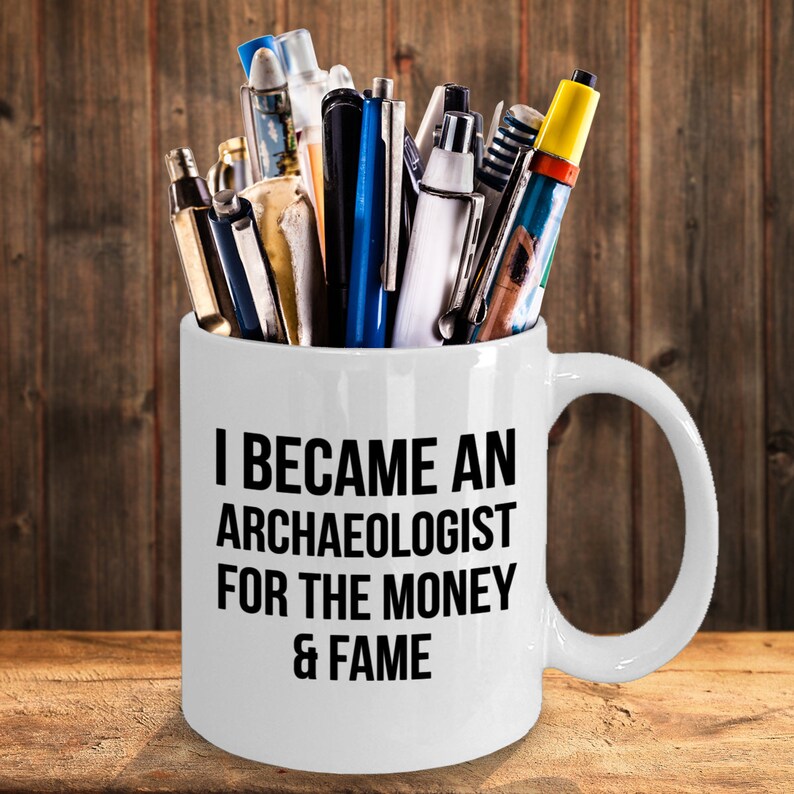 Archaeologist Gift Archaeology Gift Archaeologist Mug Etsy