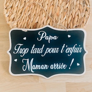 Small sign &quot;Dad, too late to run away, mom is coming!&quot; for wedding flower girl, customizable school slate style