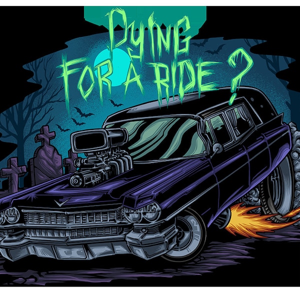 DYING FOR A RIDE? Hearse Decal