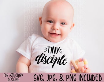 Tiny Disciples SVG, JPG, PNG files, Christian svg, Christian kids shirt, mama shirt, kids svg, baby svg, svg files for cricut, jesus
