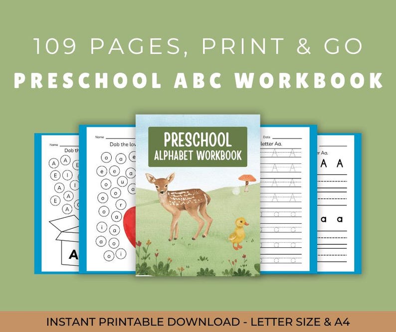 May include: A preschool alphabet workbook with 109 pages, featuring a cover illustration of a fawn and duck. The workbook includes tracing exercises and letter recognition activities. The text reads "PRESCHOOL ABC WORKBOOK" and "INSTANT PRINTABLE DOWNLOAD - LETTER SIZE & A4".