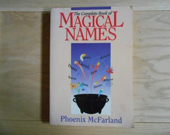 The complete book of magical names