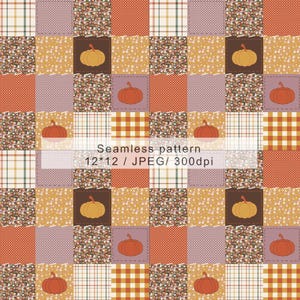 May include: A seamless patchwork pattern with squares in orange, yellow, and brown. The design includes pumpkins and plaid patterns. The text reads "Seamless pattern 12*12 / JPEG/ 300dpi".