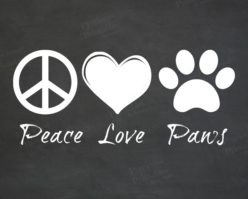 Peace Love Paws sign instant download Chalkboard Sign | Etsy