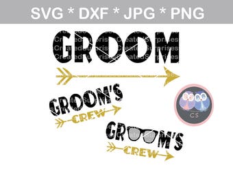 Groom, Crew, Sunglasses, Wedding, svg, dxf, png, jpg digital cut file for cutting machines, personal, commercial, Silhouette Cameo, Cricut