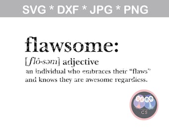 Flawsome definition, motivational, svg dxf png jpg digital cut file for cutting machines, personal, commercial, Silhouette Cameo, Cricut
