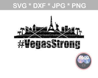 Vegas Strong #VegasStrong Cityscape svg, dxf, png, jpg digital cut file for cutting machines, personal, commercial, Silhouette Cameo, Cricut