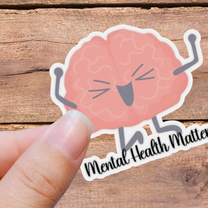 Mental Health Matters, Dancing Brain, Mental Health Sticker, Mental Health Awareness, Hydroflask Sticker, Vinyl Sticker, Cute Sticker