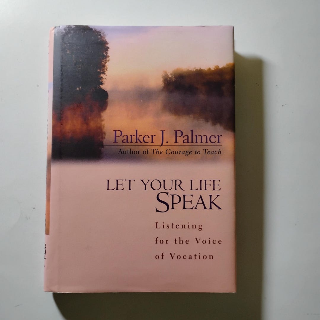 A Vintage Book Let Your Life Speak by Parker J.