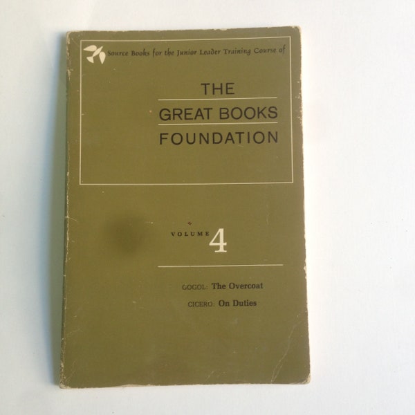 A 60s Vintage Source Books for the Junior Learner Training Course of The GREAT BOOKS FOUNDATION Vol. 4;Gogol;Overcoat;Cicero;On Duties;1960;