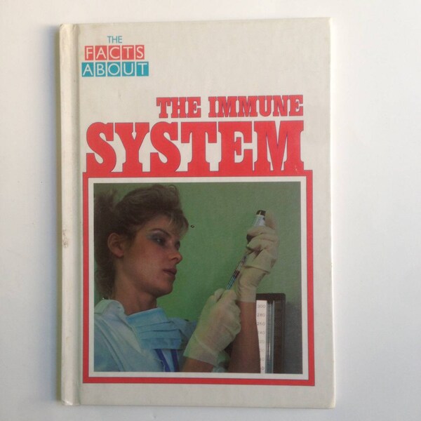 A 90s Collectible Book THE FACTS ABOUT The Immune System by Paul Almonte and Theresa Desmond;Crestwood House;Maxwell Macmillan International