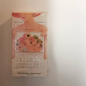 A Videocasette:  CALENDAR GIRLS (..to be edited..)