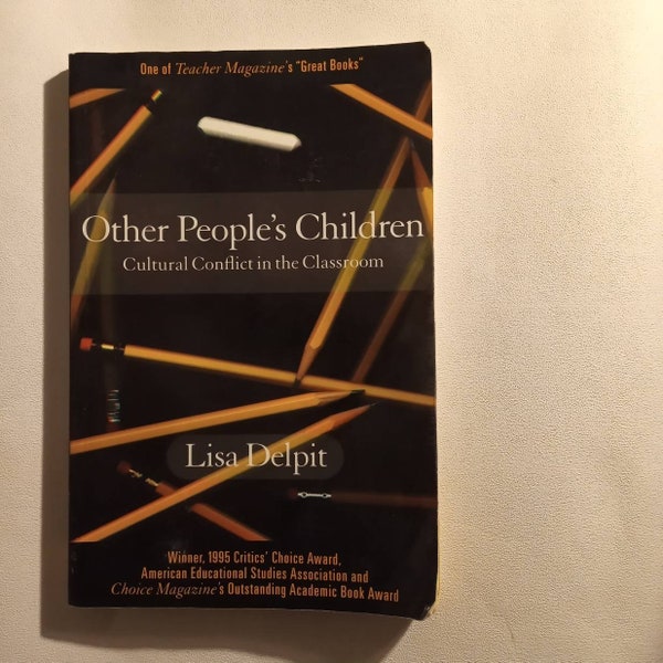 A Vintage 1990 Book:Other People's Children - Cultural Conflict in the Classroom by Lisa Delpit;W. W. Norton & Company, Inc.;New Press, N.Y.